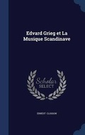 Cover: Edvard Grieg et La Musique Scandinave - Sagwan Press