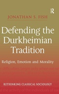 Cover: Defending the Durkheimian Tradition - Routledge
