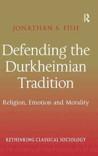 Enlarge image Cover: Defending the Durkheimian Tradition - Routledge