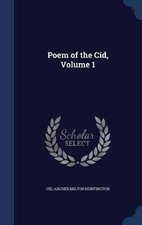 Enlarge image Cover: Poem of the Cid, Volume 1 - Sagwan Press