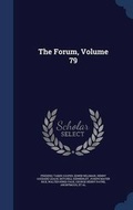Cover: The Forum, Volume 79 - Sagwan Press