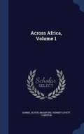 Cover: Across Africa, Volume 1 - Sagwan Press