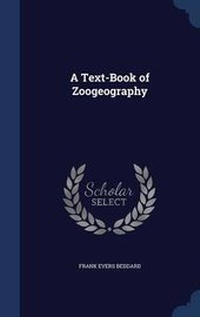 Enlarge image Cover: A Text-Book of Zoogeography - Sagwan Press