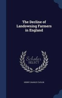 Abbildung von: The Decline of Landowning Farmers in England - Sagwan Press