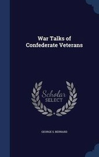 Enlarge image Cover: War Talks of Confederate Veterans - Sagwan Press