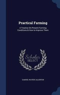 Abbildung von: Practical Farming - Sagwan Press