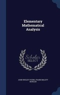 Cover: Elementary Mathematical Analysis - Sagwan Press
