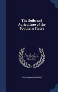 Abbildung von: The Soils and Agriculture of the Southern States - Sagwan Press