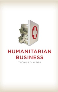 Bild vergrößern Bild: Humanitarian Business - Polity Press
