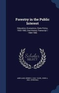 Cover: Forestry in the Public Interest - Sagwan Press