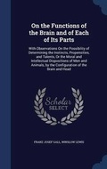 Cover: On the Functions of the Brain and of Each of Its Parts - Sagwan Press