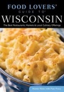 Cover: Food Lovers' Guide to (R) Wisconsin - Globe Pequot Press