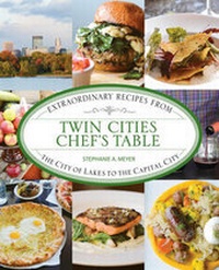Enlarge image Cover: Twin Cities Chef's Table - Globe Pequot Press