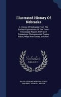 Cover: Illustrated History Of Nebraska - Sagwan Press
