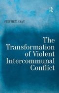 Cover: The Transformation of Violent Intercommunal Conflict - Routledge
