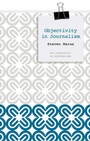Cover: Objectivity in Journalism - Polity Press