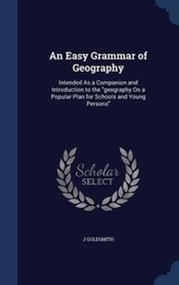 Enlarge image Cover: An Easy Grammar of Geography - Sagwan Press
