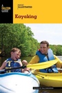 Cover: Basic Illustrated Kayaking - Falcon Guides