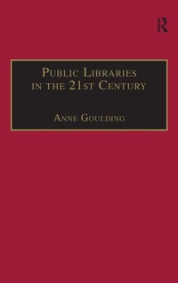 Enlarge image Cover: Public Libraries in the 21st Century - Routledge