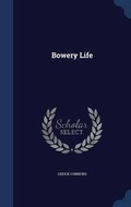 Cover: Bowery Life - Sagwan Press