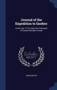 Enlarge image Cover: Journal of the Expedition to Quebec - Sagwan Press