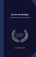 Cover: Across the Bridges - Sagwan Press