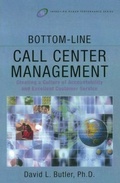 Cover: Bottom-Line Call Center Management - Butterworth-Heinemann