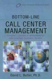 Enlarge image Cover: Bottom-Line Call Center Management - Butterworth-Heinemann