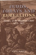 Cover: Feuds, Forays and Rebellions - Edinburgh University Press