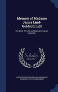 Cover: Memoir of Madame Jenny Lind-Goldschmidt - Sagwan Press