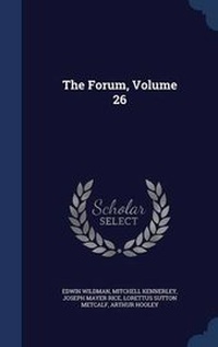 Enlarge image Cover: The Forum, Volume 26 - Sagwan Press