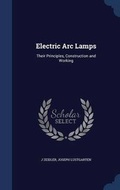 Cover: Electric Arc Lamps - Sagwan Press