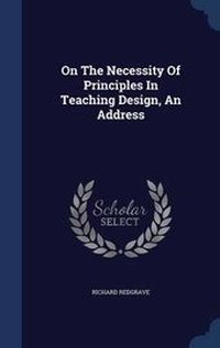 Enlarge image Cover: On The Necessity Of Principles In Teaching Design, An Address - Sagwan Press