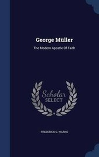 Enlarge image Cover: George Mueller - Sagwan Press