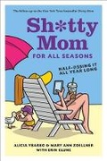 Cover: Sh*Tty Mom for All Seasons - Harry N. Abrams, Inc.