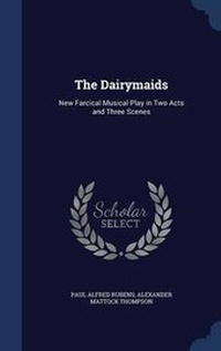Enlarge image Cover: The Dairymaids - Sagwan Press