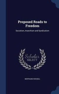 Abbildung von: Proposed Roads to Freedom - Sagwan Press