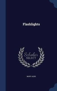 Enlarge image Cover: Flashlights - Sagwan Press
