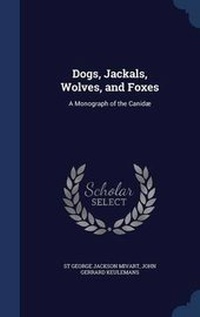 Enlarge image Cover: Dogs, Jackals, Wolves, and Foxes - Sagwan Press