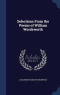 Cover: Selections From the Poems of William Wordsworth - Sagwan Press