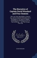 Cover: The Narrative of Captain David Woodard and Four Seamen - Sagwan Press