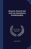 Cover: Haunch, Paunch and Jowl; an Anonymous Autobiography - Sagwan Press