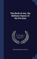 Cover: The Book of War, the Military Classic of the Far East - Sagwan Press