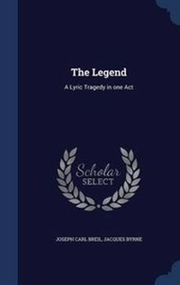 Enlarge image Cover: The Legend - Sagwan Press