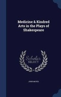 Cover: Medicine & Kindred Arts in the Plays of Shakespeare - Sagwan Press