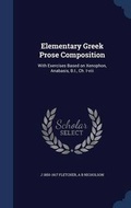 Cover: Elementary Greek Prose Composition - Sagwan Press
