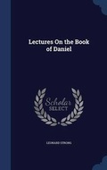 Cover: Lectures On the Book of Daniel - Sagwan Press