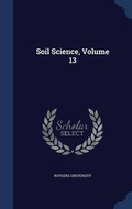 Cover: Soil Science, Volume 13 - Sagwan Press