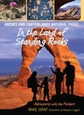 Cover: Arches and Canyonlands National Parks: In the Land of Standing Rocks - Falcon Press Publishing