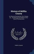 Cover: History of Mifflin County - Sagwan Press